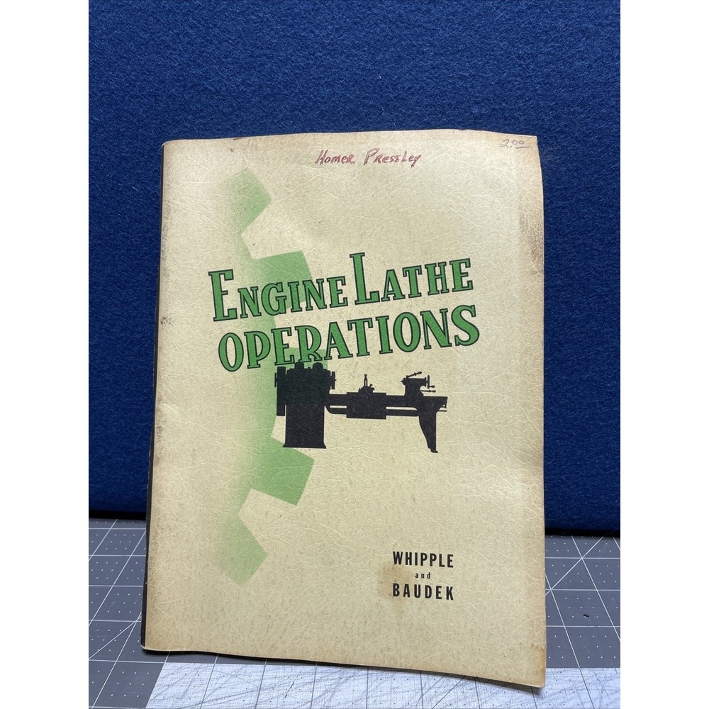 Engine Lathe Operations Manual Tool Book Whipple‎ and Baudek 1942